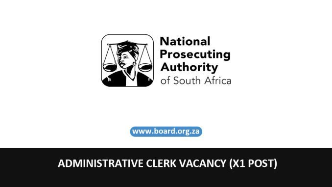 ADMINISTRATIVE CLERK VACANCY (X1 POST)