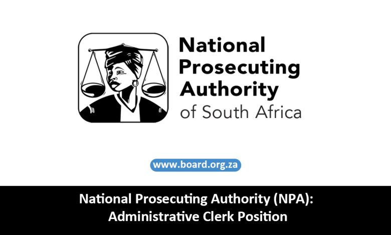 National Prosecuting Authority (NPA): Administrative Clerk Position