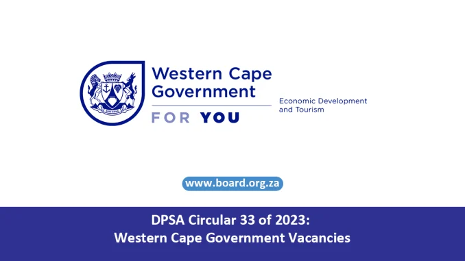 DPSA Circular 33 of 2023: Western Cape Government Vacancies