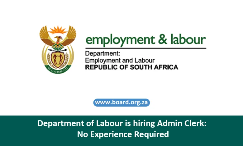 Department of Labour is hiring Admin Clerk: No Experience Required