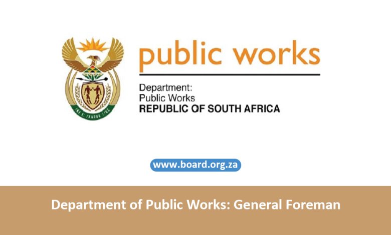 Department of Public Works: General Foreman