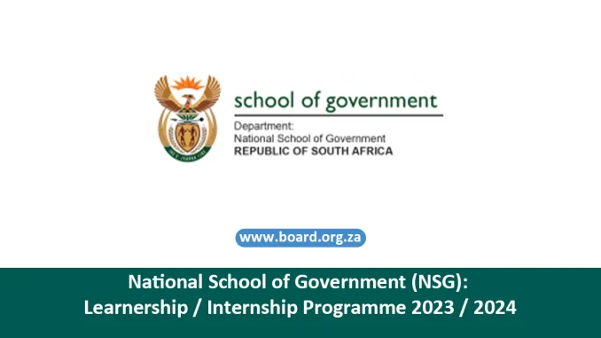 National School of Government (NSG): Learnership / Internship Programme 2023 / 2024