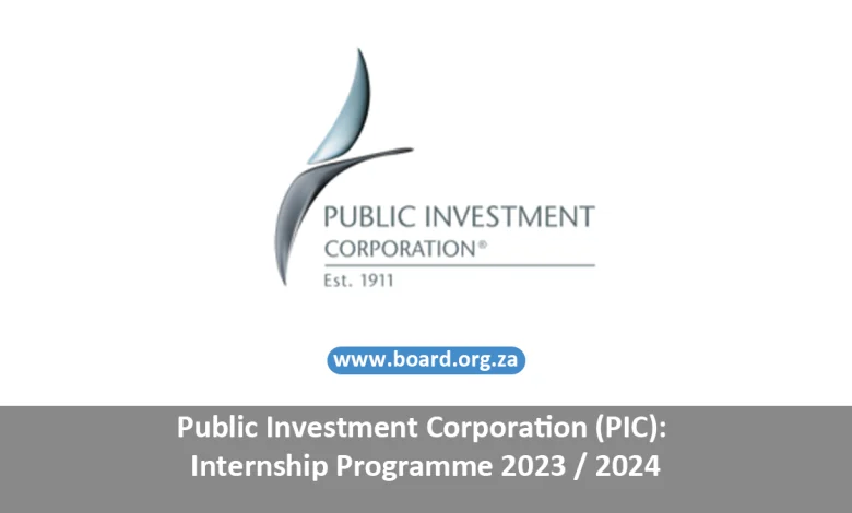 Public Investment Corporation (PIC): Internship Programme 2023 / 2024