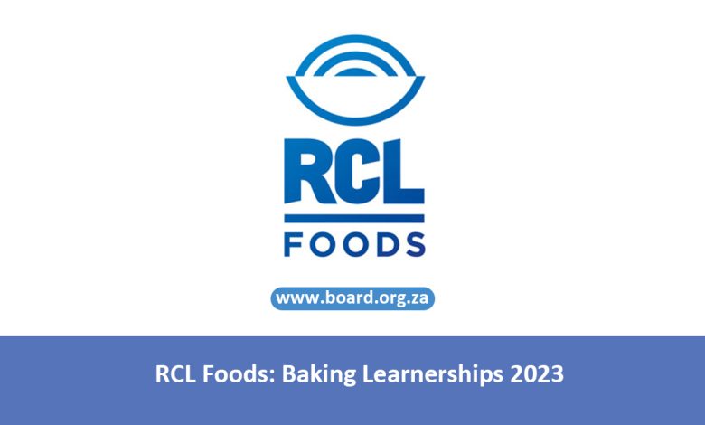 RCL Foods: Baking Learnerships 2023