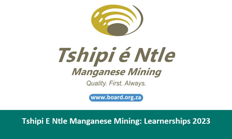 Tshipi E Ntle Manganese Mining: Learnerships 2023