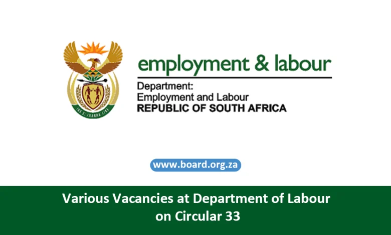 Various Vacancies at Department of Labour on Circular 33