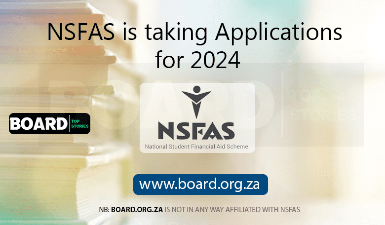 NSFAS is taking Applications for 2024