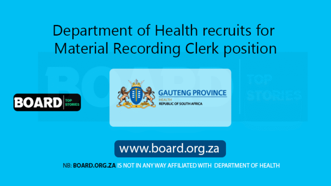 Department of Health recruits for Material Recording Clerk position