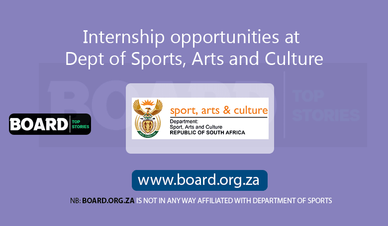 Internship opportunities at Dept of Sports, Arts and Culture