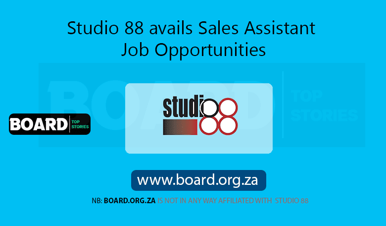 Studio 88 avails Sales Assistant Job Opportunities