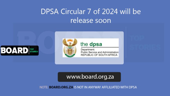 DPSA Circular 7 of 2024 will be release soon