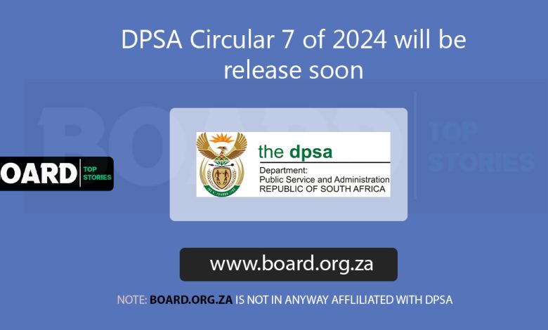 DPSA Circular 7 of 2024 will be release soon