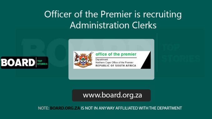 Officer of the Premier is recruiting Administration Clerks