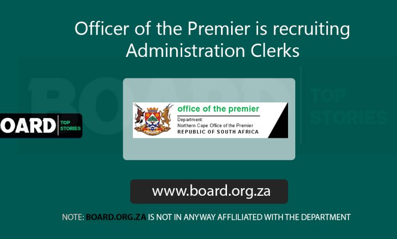 Officer of the Premier is recruiting Administration Clerks