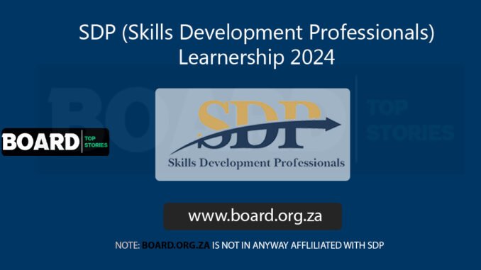 SDP (Skills Development Professionals) Learnership 2024