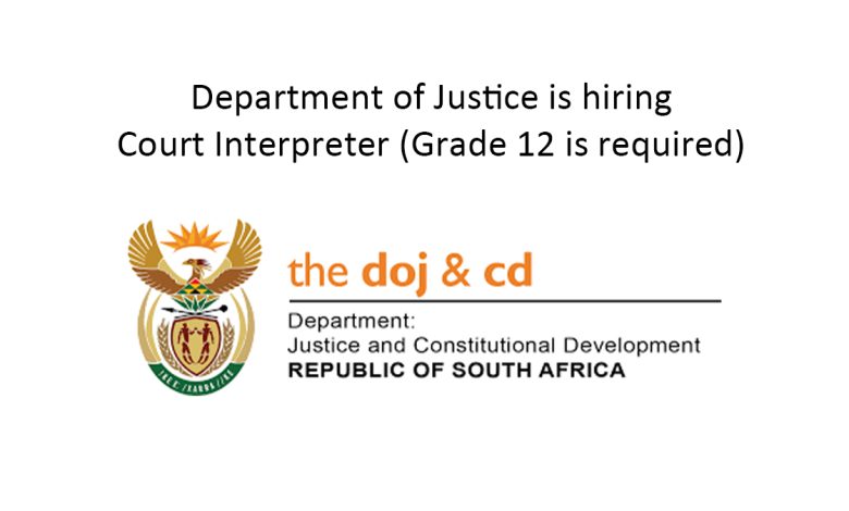 Department of Justice is hiring Court Interpreter (Grade 12 is required)