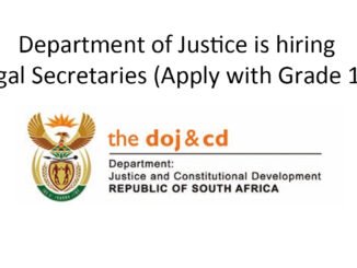 Department of Justice is hiring Legal Secretaries (Apply with Grade 12)