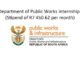 Department of Public Works Internships (Stipend of R7 450.62 per month)