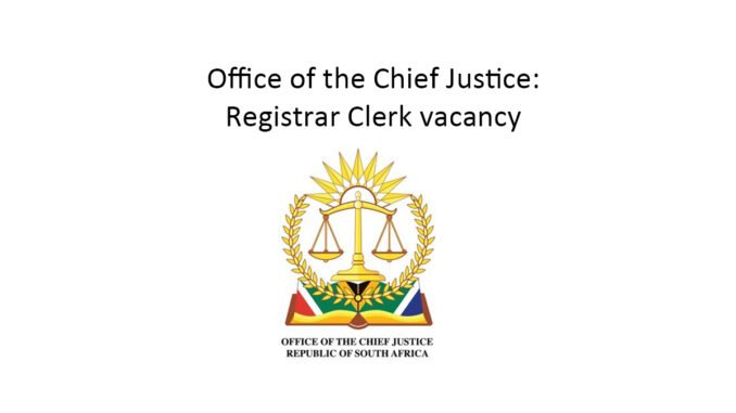 Office of the Chief Justice: Registrar Clerk vacancy