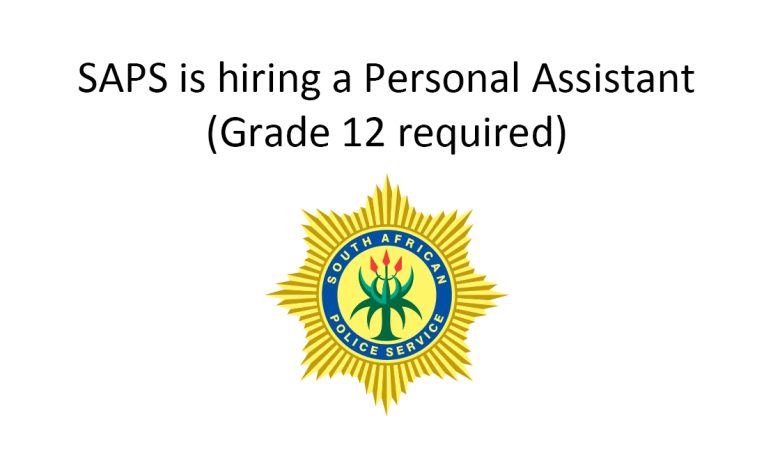 SAPS is hiring a Personal Assistant (Grade 12 required)