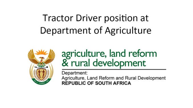 Tractor Driver position at Department of Agriculture