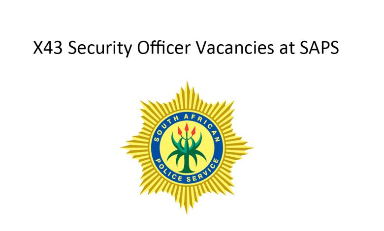 X43 Security Officer Vacancies at SAPS