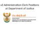 x3 Administration Clerk Positions at Department of Justice