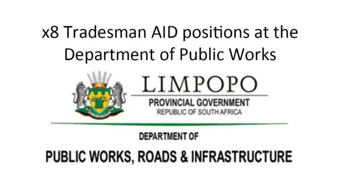 x8 Tradesman AID positions at the Department of Public Works