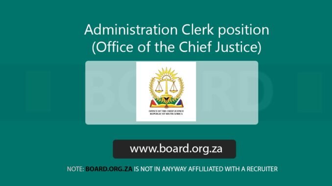 Administration Clerk position (Office of the Chief Justice)
