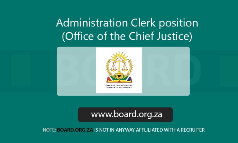 Administration Clerk position (Office of the Chief Justice)