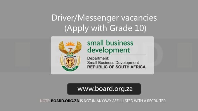 Driver/Messenger vacancies (Apply with Grade 10)