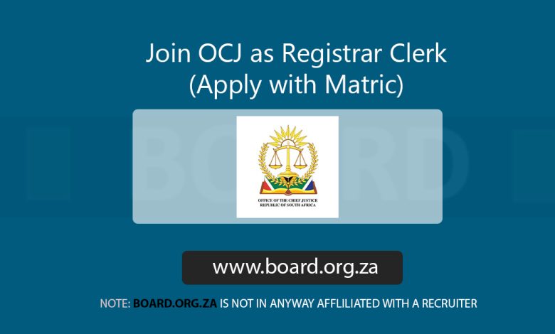 Join OCJ as Registrar Clerk (Apply with Matric)