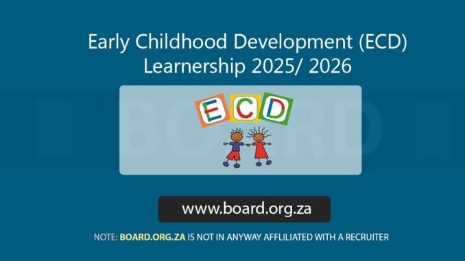 Early Childhood Development (ECD) Learnership 2025 / 2026