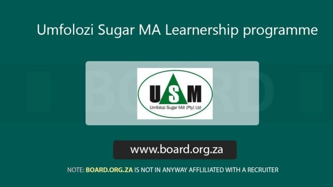 Umfolozi Sugar MA Learnership programme