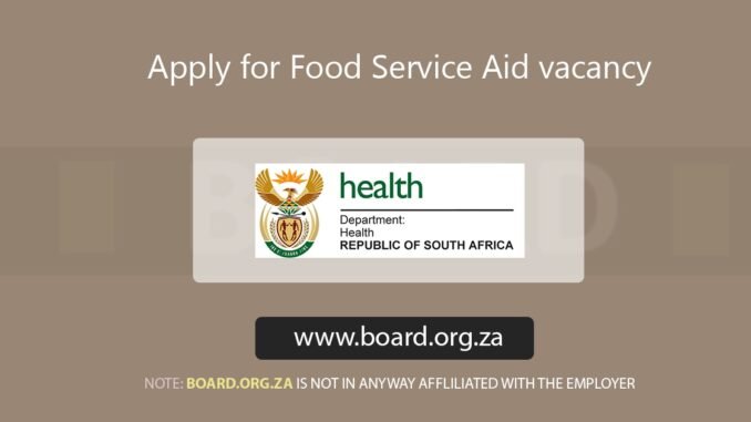 Apply for Food Service Aid vacancy at Department of Health