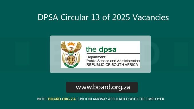 DPSA Circular 13 of 2025 Vacancies: What you need to know
