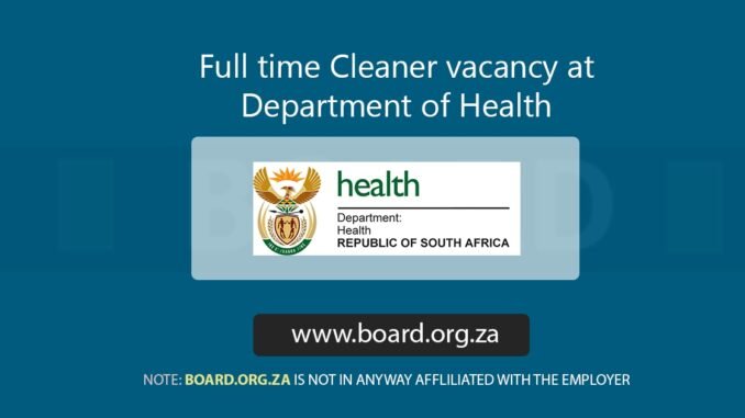 Full time Cleaner vacancy at Department of Health