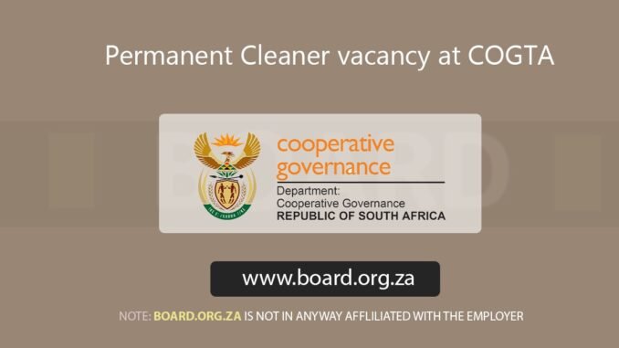 Permanent Cleaner vacancy at COGTA