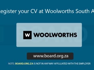 Register your CV at Woolworths South Africa
