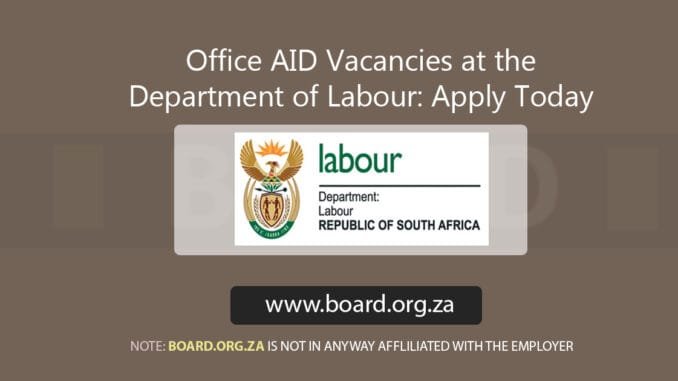 Office AID Vacancies at the Department of Labour: Apply Today